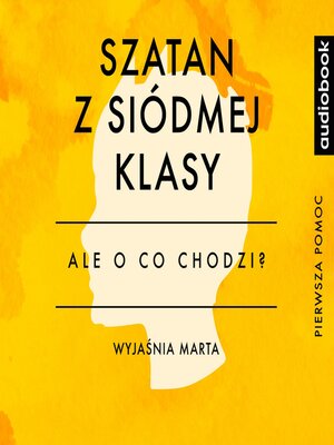 cover image of Szatan z siódmej klasy - Opracowanie - Ale o co chodzi?